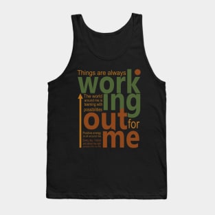 Things are always working out for me, Affirmation motivation Tank Top